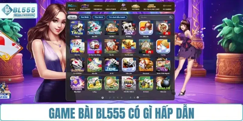 Game bài BL555 có gì hấp dẫn